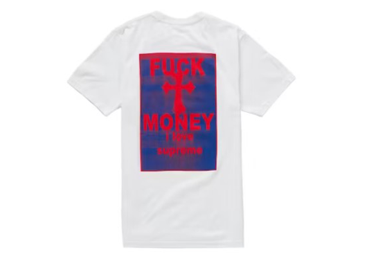 Supreme Fuck Money Tee White